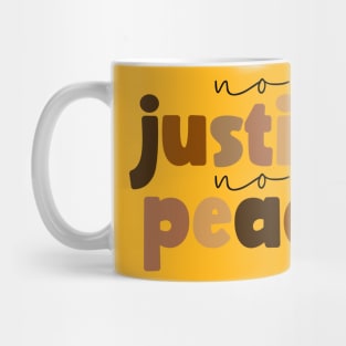 No Justice, No Peace Mug